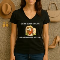 Jesus Coming Out Of My Cave And I've Been Doing Just Fine Women's V-Neck T-Shirt