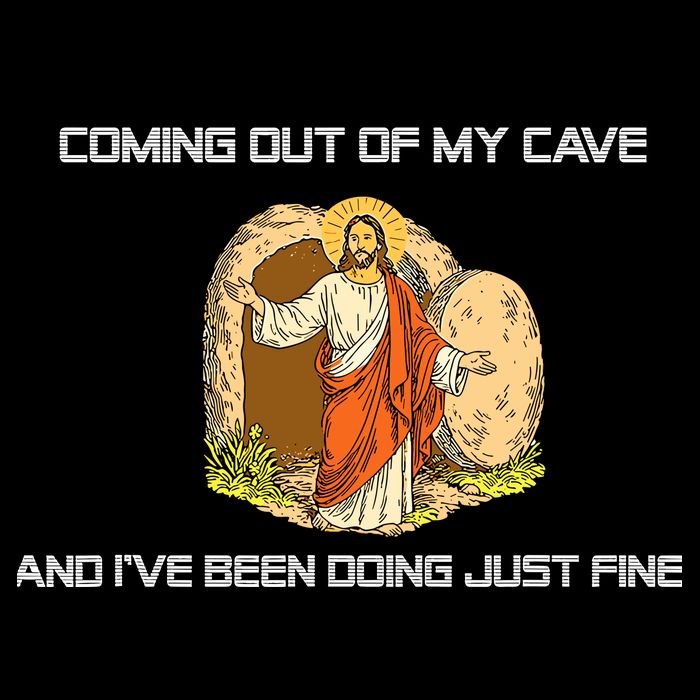 Jesus Coming Out Of My Cave And I've Been Doing Just Fine Women's V-Neck T-Shirt