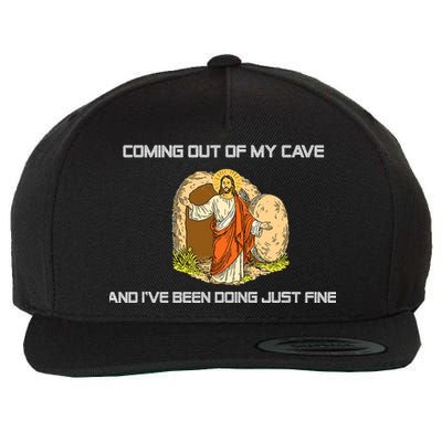 Jesus Coming Out Of My Cave And I've Been Doing Just Fine Wool Snapback Cap