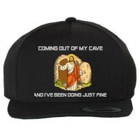 Jesus Coming Out Of My Cave And I've Been Doing Just Fine Wool Snapback Cap