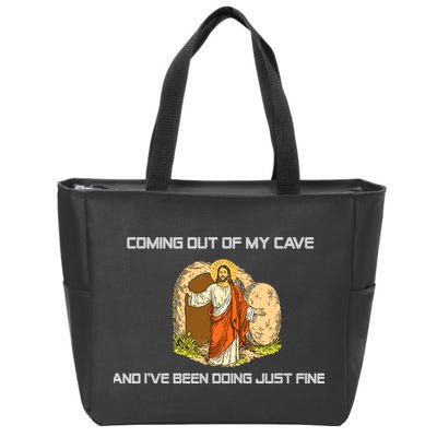 Jesus Coming Out Of My Cave And I've Been Doing Just Fine Zip Tote Bag