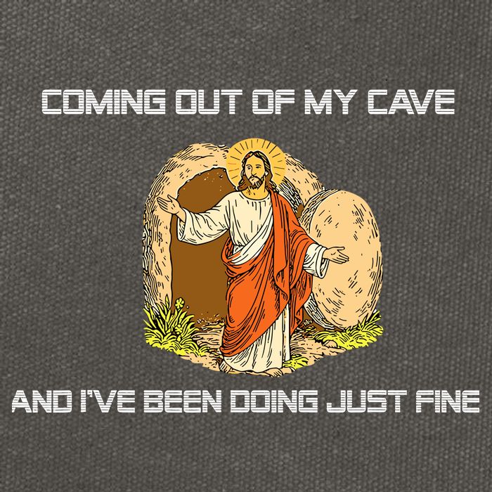 Jesus Coming Out Of My Cave And I've Been Doing Just Fine Cotton Canvas Backpack