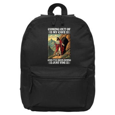Jesus Coming Out Of My Cave And I'Ve Been Doing Just Fine 16 in Basic Backpack