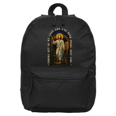 Jesus Coming Out Of My Cave And Ive Been Doing Just Fine 16 in Basic Backpack