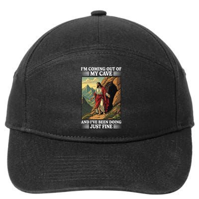 Jesus Coming Out Of My Cave And Ive Been Doing Just Fine 7-Panel Snapback Hat