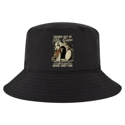 Jesus Coming Out Of My Cave And I'Ve Been Doing Just Fine Cool Comfort Performance Bucket Hat