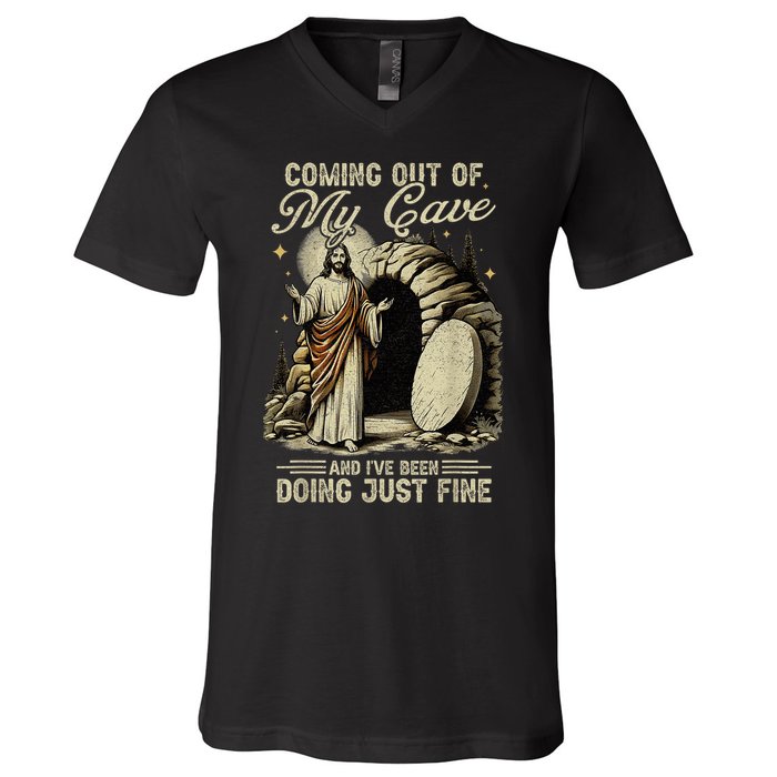 Jesus Coming Out Of My Cave And I'Ve Been Doing Just Fine V-Neck T-Shirt