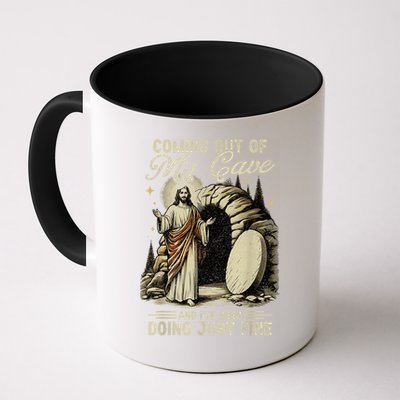 Jesus Coming Out Of My Cave And I'Ve Been Doing Just Fine Mug