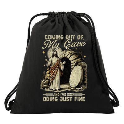 Jesus Coming Out Of My Cave And I'Ve Been Doing Just Fine Drawstring Bag