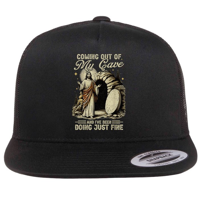 Jesus Coming Out Of My Cave And I'Ve Been Doing Just Fine Flatbill Hat