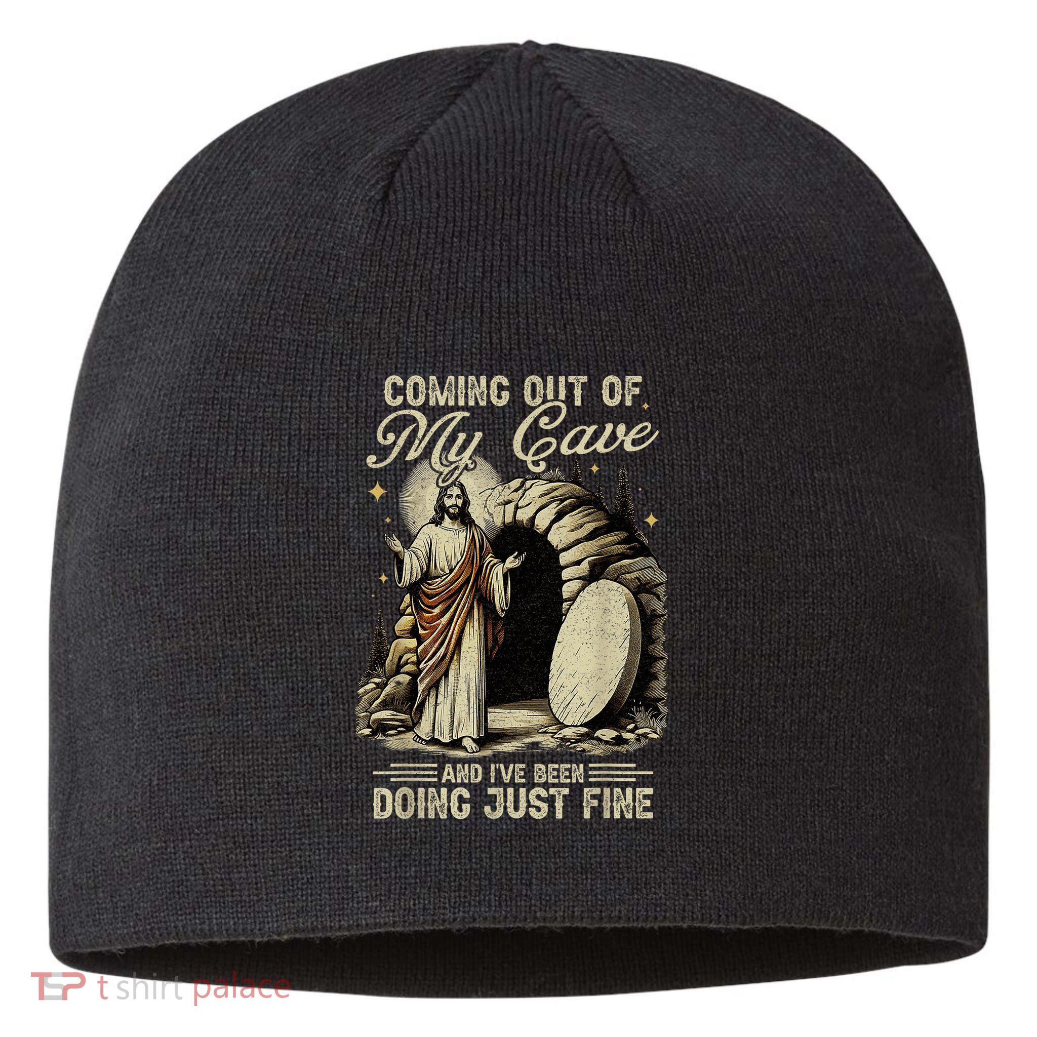 Jesus Coming Out Of My Cave And I'Ve Been Doing Just Fine Sustainable Beanie