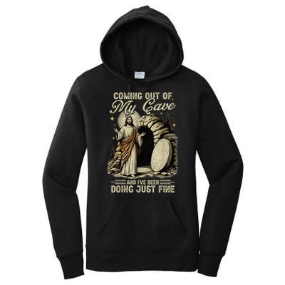 Jesus Coming Out Of My Cave And I'Ve Been Doing Just Fine Women's Pullover Hoodie