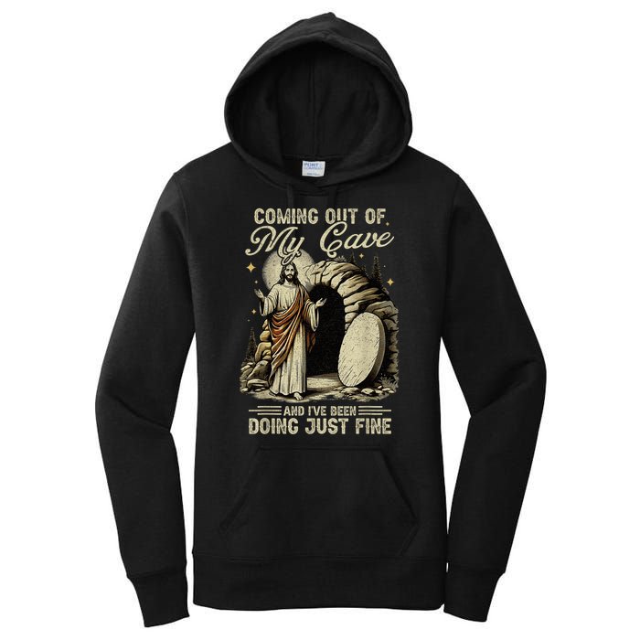 Jesus Coming Out Of My Cave And I'Ve Been Doing Just Fine Women's Pullover Hoodie