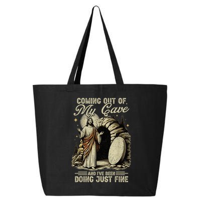 Jesus Coming Out Of My Cave And I'Ve Been Doing Just Fine 25L Jumbo Tote