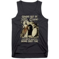 Jesus Coming Out Of My Cave And I'Ve Been Doing Just Fine Tank Top