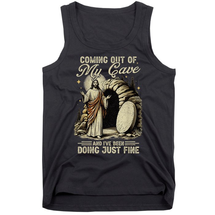 Jesus Coming Out Of My Cave And I'Ve Been Doing Just Fine Tank Top