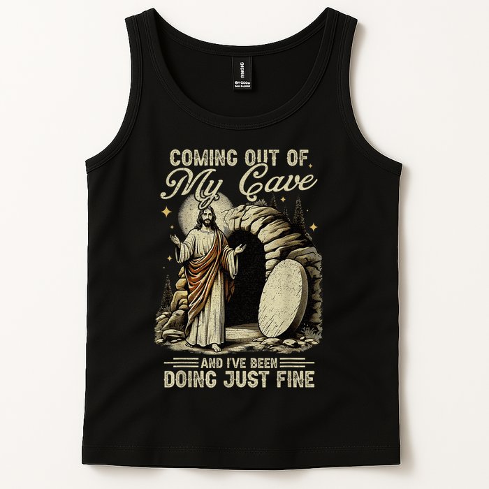 Jesus Coming Out Of My Cave And I'Ve Been Doing Just Fine Tank Top