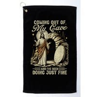 Jesus Coming Out Of My Cave And I'Ve Been Doing Just Fine Golf Towel