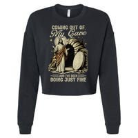Jesus Coming Out Of My Cave And I'Ve Been Doing Just Fine Cropped Pullover Crew