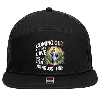 Jesus Coming Out Of My Cave And Ive Been Doing Just Fine 7 Panel Mesh Trucker Snapback Hat