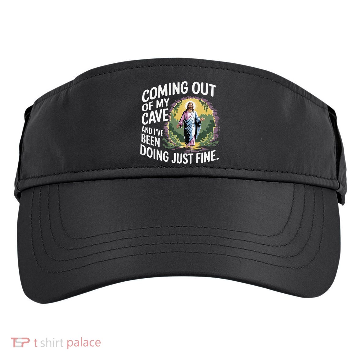 Jesus Coming Out Of My Cave And Ive Been Doing Just Fine Adult Drive Performance Visor