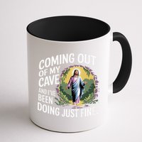 Jesus Coming Out Of My Cave And Ive Been Doing Just Fine Mug