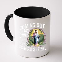Jesus Coming Out Of My Cave And Ive Been Doing Just Fine Mug