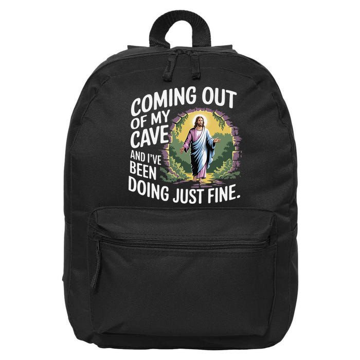 Jesus Coming Out Of My Cave And Ive Been Doing Just Fine 16 in Basic Backpack