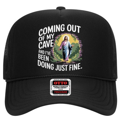 Jesus Coming Out Of My Cave And Ive Been Doing Just Fine Trucker Hat