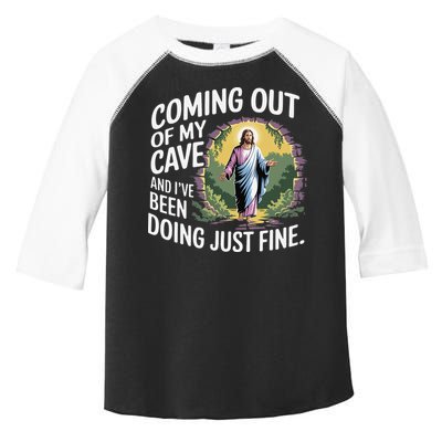 Jesus Coming Out Of My Cave And Ive Been Doing Just Fine Toddler Fine Jersey T-Shirt