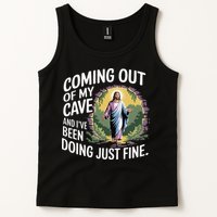 Jesus Coming Out Of My Cave And Ive Been Doing Just Fine Tank Top