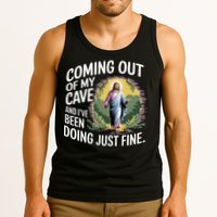 Jesus Coming Out Of My Cave And Ive Been Doing Just Fine Tank Top