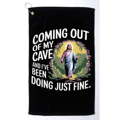 Jesus Coming Out Of My Cave And Ive Been Doing Just Fine Golf Towel