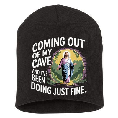 Jesus Coming Out Of My Cave And Ive Been Doing Just Fine Short Acrylic Beanie