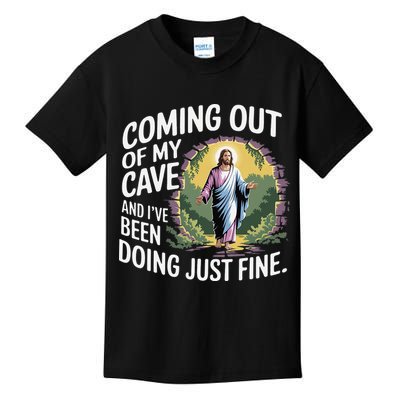 Jesus Coming Out Of My Cave And Ive Been Doing Just Fine Kids T-Shirt