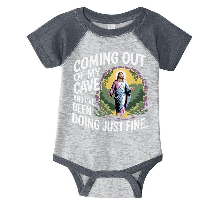 Jesus Coming Out Of My Cave And Ive Been Doing Just Fine Infant Baby Jersey Bodysuit