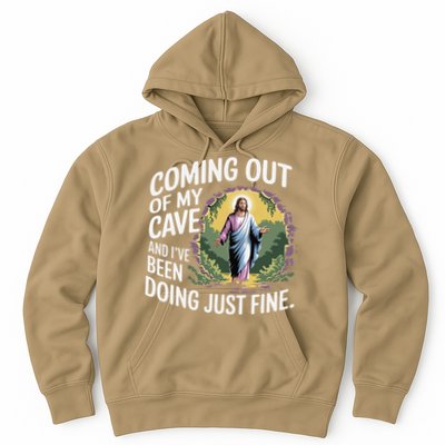 Jesus Coming Out Of My Cave And Ive Been Doing Just Fine Hoodie