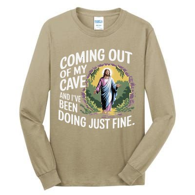 Jesus Coming Out Of My Cave And Ive Been Doing Just Fine Tall Long Sleeve T-Shirt