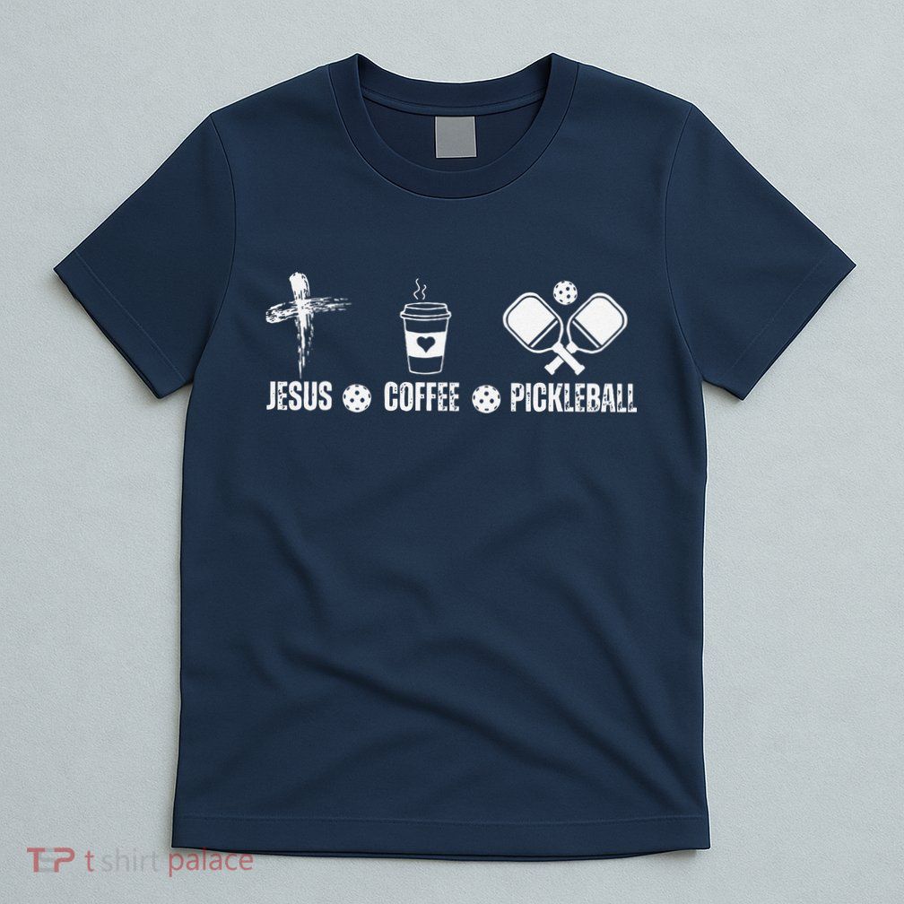 Jesus Coffee Pickleball Funny Christian Pickleball Lovers T-Shirt