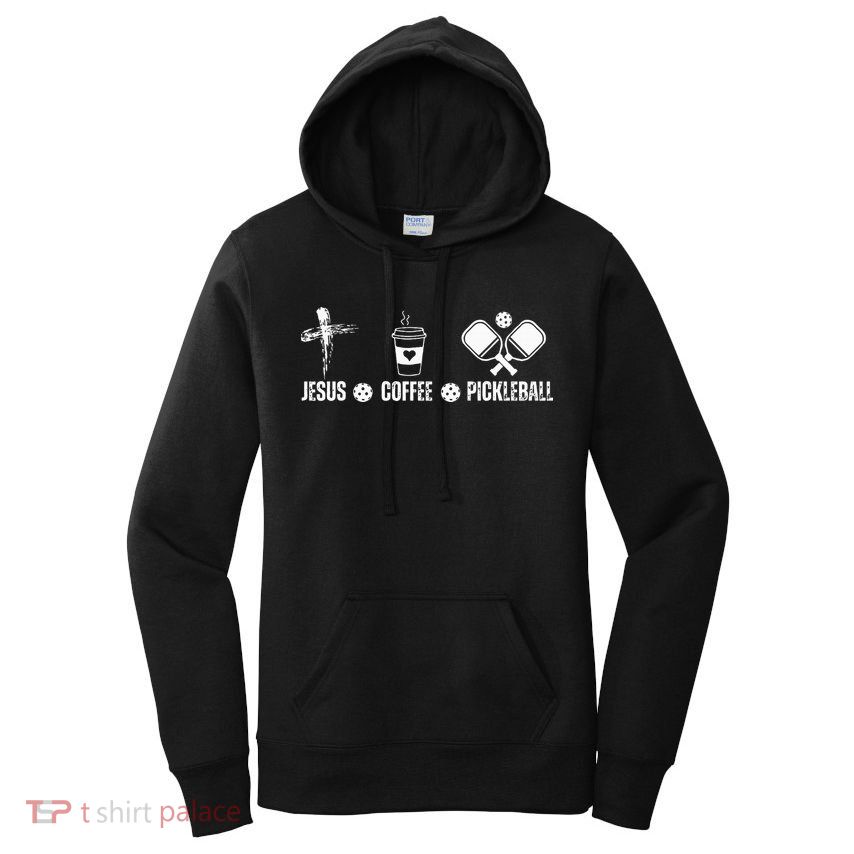 Jesus Coffee Pickleball Funny Christian Pickleball Lovers Women's Pullover Hoodie