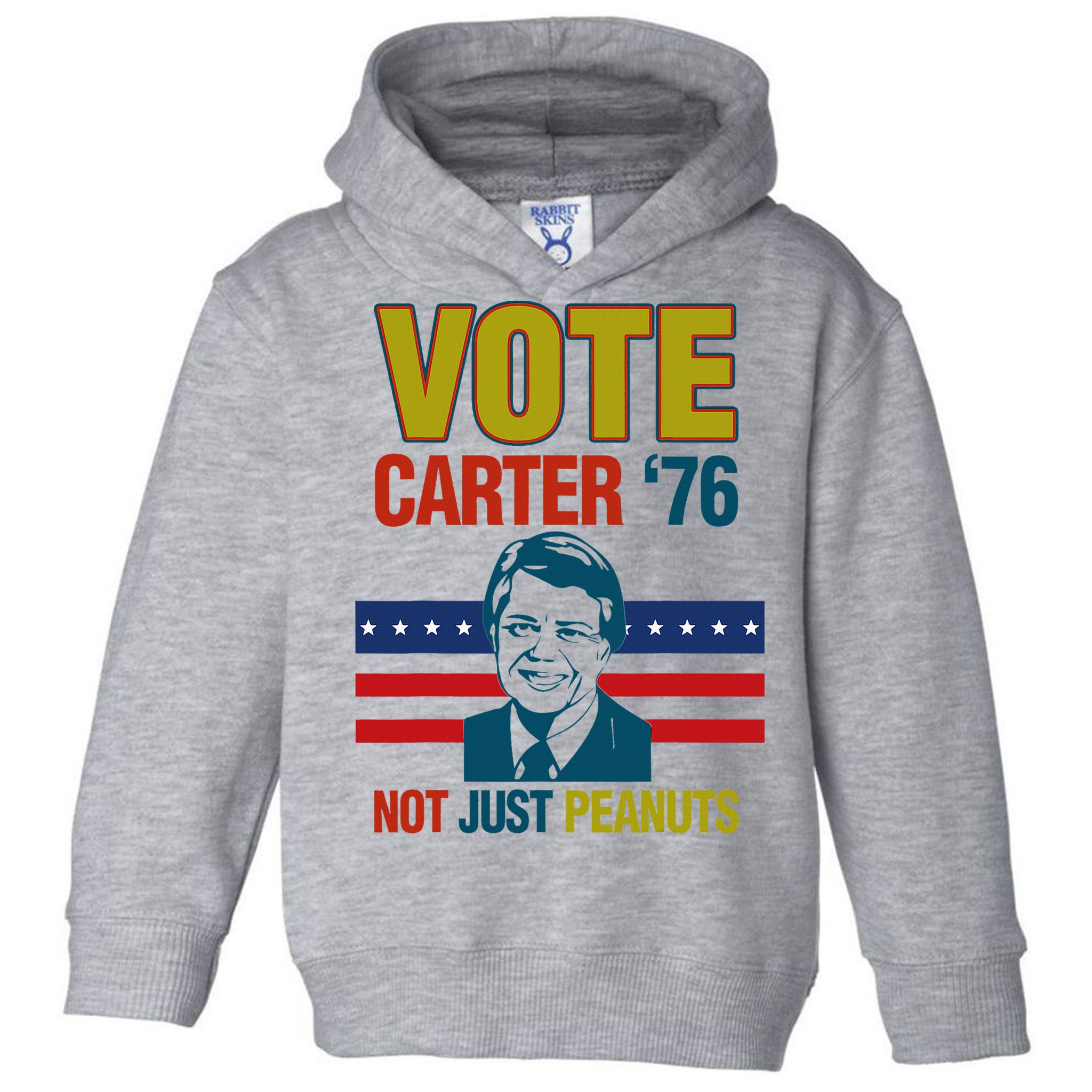 Jimmy Carter Quote Slogan Nuts 1976 President Toddler Hoodie