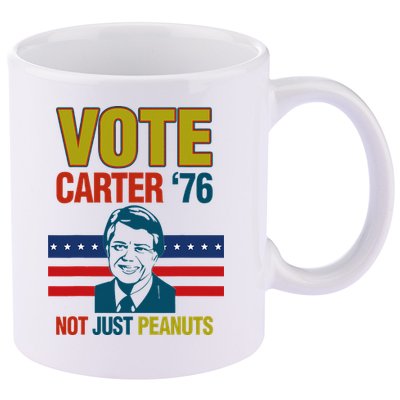 Jimmy Carter Quote Slogan Nuts 1976 President 11oz C Handle Ceramic Mug