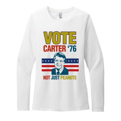 Jimmy Carter Quote Slogan Nuts 1976 President Womens CVC Long Sleeve Shirt