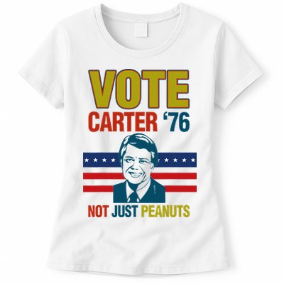 Jimmy Carter Quote Slogan Nuts 1976 President Womens T-Shirt
