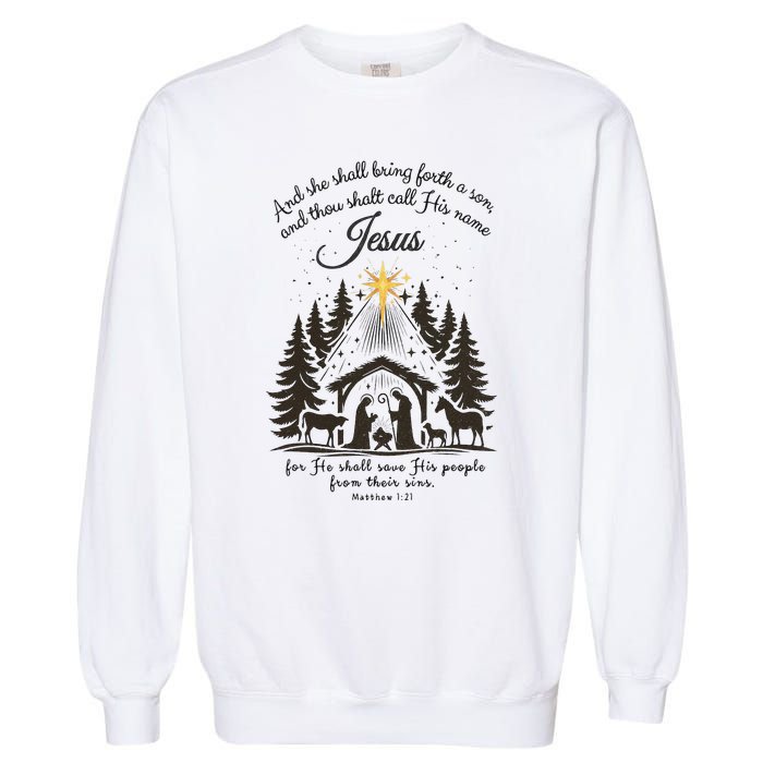 Jesus Christmas She Shall Bring Forth A Son Nativity Scene Garment-Dyed Sweatshirt