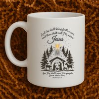 Jesus Christmas She Shall Bring Forth A Son Nativity Scene Mug