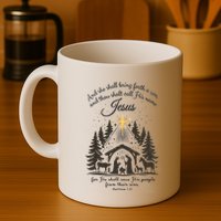 Jesus Christmas She Shall Bring Forth A Son Nativity Scene Mug