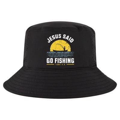 Jesus Christ Said Go Fishing Christian Fisherman Faith Cool Comfort Performance Bucket Hat