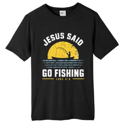 Jesus Christ Said Go Fishing Christian Fisherman Faith Tall Fusion ChromaSoft Performance T-Shirt