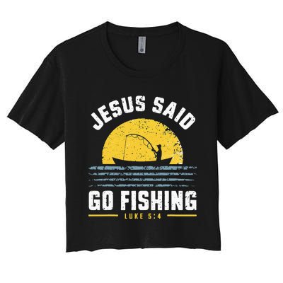 Jesus Christ Said Go Fishing Christian Fisherman Faith Women's Crop Top Tee